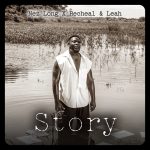 Nez Long Ft. Racheal & Leah – Story Audio