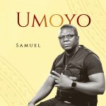 Samuel Mwenda - Umoyo