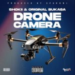 Shokii & Original Bukasa - Drone Camera Audio