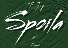 F Jay Ft. Izrael - Spoila Audio