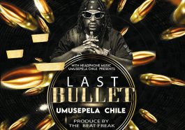 Umusepela Chile - Last Bullet Audio