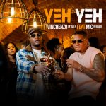 Vinchenzo MBale – Yeh Yeh Audio