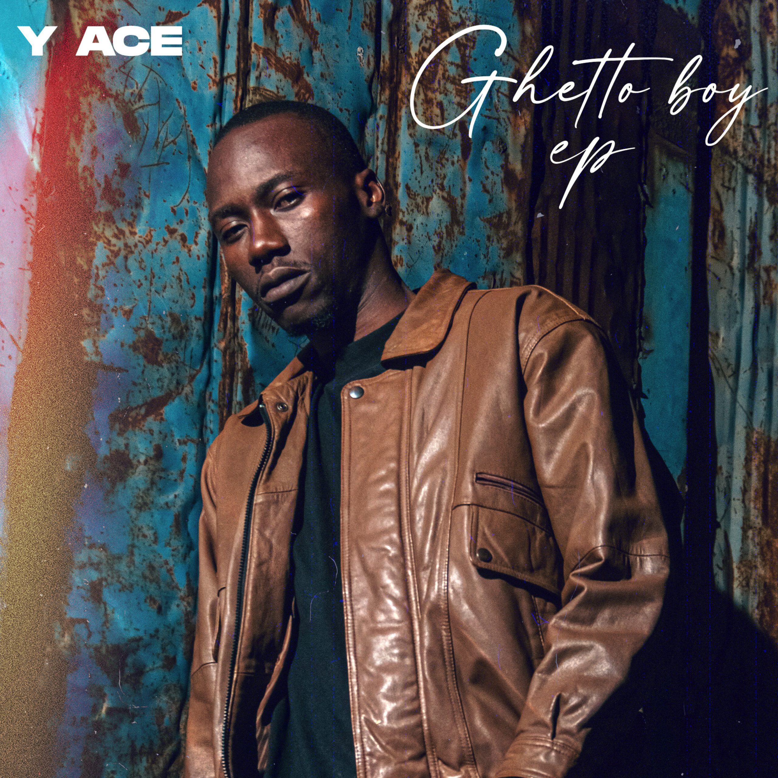 Y Ace – Ghetto Boy EP