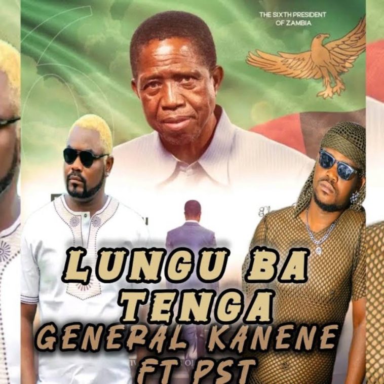 General Kanene Ft. PST – Lungu Ba Tenga (Tribute Song) Audio