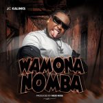 JC Kalinks – Wamona Nomba Audio