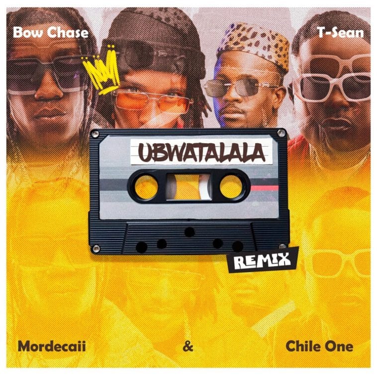 T-sean, Chile One MrZambia, Mordecaii, Bow Chase - Ubwatalala (Refix) Audio