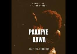 Chuzhe Int Ft. Mr Schaba – Pakafye Kawa Audio