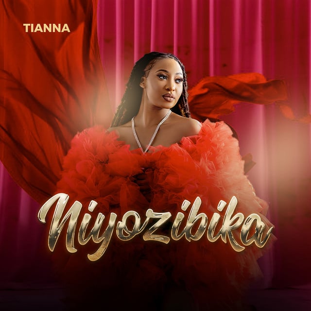 Tianna - Niyozibika Audio & Video