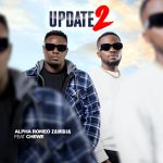 Alpha Romeo Ft. Chewe - Update 2 Audio