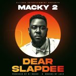 Macky2 - Dear Slapdee Audio