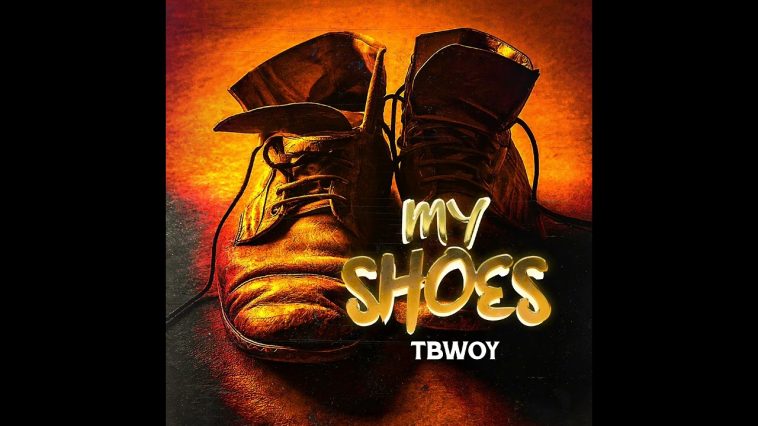Tbwoy – My Shoes Audio