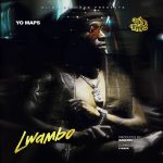 Yo Maps – Lwambo Audio