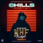 Chills Kalampa – No Hard Feelings (NHF) Freestyle 3 Audio