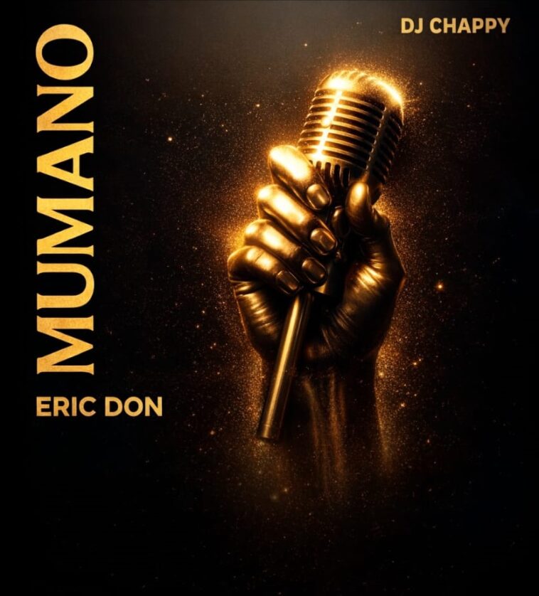 Eric Don – Mumano (Prod. By DJ Chappy)
